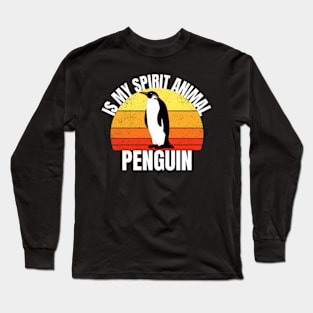 Penguin Is My Spirit Animal Long Sleeve T-Shirt